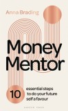 Money Mentor : 10 essential steps to do your future self a favour - SAS Gardners EU