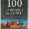 100 DE MINUNI ALE LUMII , 2012