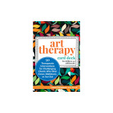 Art Therapy Card Deck for Children and Adolescents: 50 Therapeutic Interventions for Challenging Clients Who Shut Down, Meltdown, or ACT Out