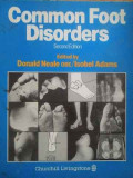 Common Foot Disorders Diagnosis And Management A General Clin - Donald Neale, Isobel M. Adams ,519634