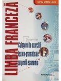 Corina Cilianu Lascu - Limba franceza - Culegere de exercitii lexico-gramaticale cu profil economic (Editia: 2004)