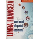 Corina Cilianu Lascu - Limba franceza - Culegere de exercitii lexico-gramaticale cu profil economic (Editia: 2004)