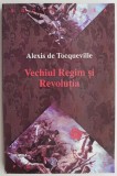 Carte Vechiul Regim Si Revolutia - Alexis de Tocqueville