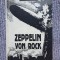 Zeppelin Von Rock - Biografie de Danut Ivanescu si Romeo Vodoina, 1990, 358 pag