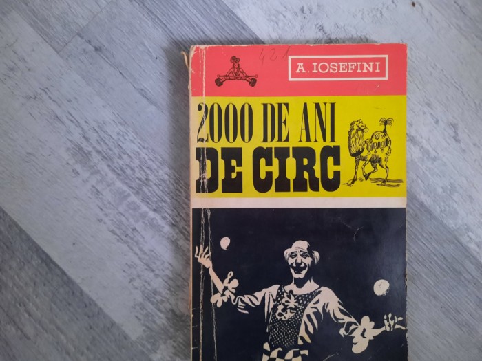 2000 de ani de circ de A.Iosefini