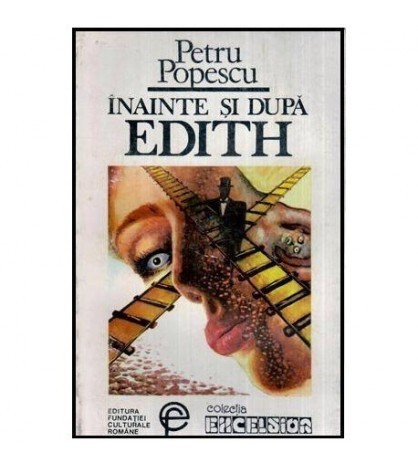 Petru Popescu - Inainte si dupa Edith - 115624