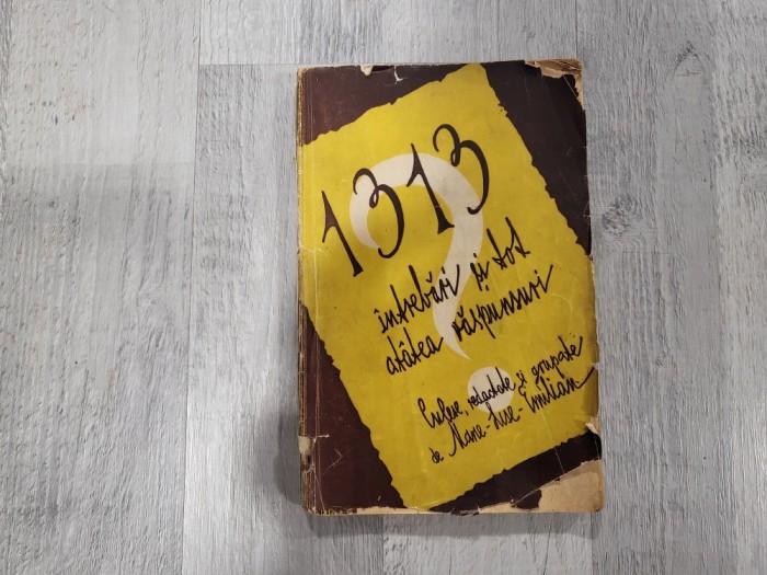 1313 intrebari si tot atatea raspunsuri