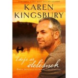 Ideje az &ouml;lel&eacute;snek - &Ouml;r&ouml;k &eacute;rv&eacute;nyű szerelmi t&ouml;rt&eacute;netek - Karen Kingsbury