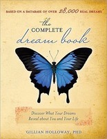 The Complete Dream Book: Discover What Your Dreams Reveal about You and Your Life