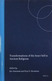 Transformations of the Inner Self in Ancient Religions. Edited by Jan Assmann, Guy G. Stroumsa