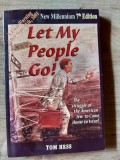 Let My People Go! - Tom Hess