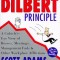 The Dilbert Principle: A Cubicle&#039;s-Eye View of Bosses, Meetings, Management Fads &amp; Other Workplace Afflictions