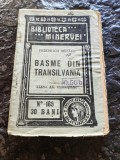 Basme din Transilvania, Friedrich Muller, Col. Minerva, 1914, 96 pag, rara