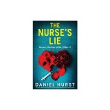 The Nurse's Lie: An utterly addictive and page-turning psychological thriller with a jaw-dropping twist