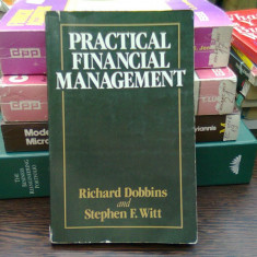Practical financial management - Richard Dobbins (Gestiunea financiară practică)
