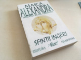 Maica Alexandra/ PRINCIPESA ILEANA, Sfintii &Icirc;ngeri. Editura Anastasia 1992