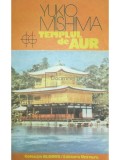 Yukio Mishima - Templul de aur (Editia: 1985)