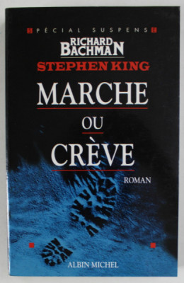 MARCHE OU CREVE , roman par RICHARD BACHMAN and STEPHEN KING , 1998 foto