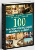 100 teme de cultura generala din istoria gandirii - D. Bourdin, Daniel Adrian Olaru