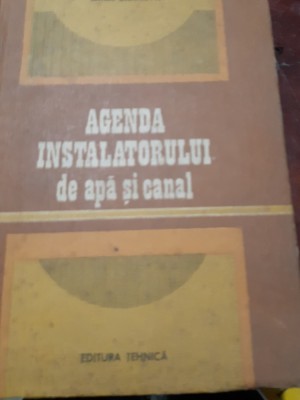 AGENDA INSTALATORULUI DE APA SI CANAL Aurel Simonetti foto
