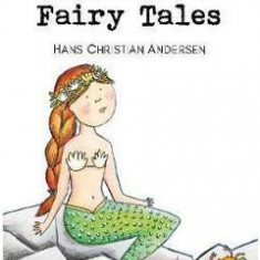 Fairy Tales - Hans Christian Andersen