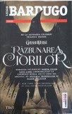 Razbunarea Ciorilor Vol. 2, Leigh Bardugo, Editura Trei, 2017, Fiction Connection, Roman, 686 Pagini