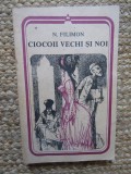 Ciocoii Vechi si Noi - Nicolae Filimon, 1990, Minerva