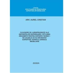 Aurel Cristian - Culegere de Jurisprudenta pentru expertii tehnici