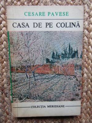 Cesare Pavese - Casa de pe colina foto