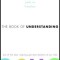 The Book of Understanding: Creating Your Own Path to Freedom
