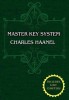 The Master Key System (Unabridged Ed. Includes All 28 Parts) by Charles Haanel