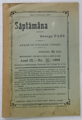 SAPTAMANA , scrisa de GEORGE PANU , ANUL IX , No. 26 , 1909 foto