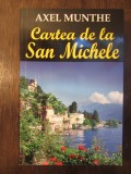 CARTEA DE LA SAN MICHELE-AXEL MUNTHE