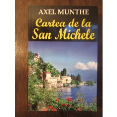 CARTEA DE LA SAN MICHELE-AXEL MUNTHE