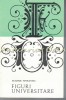 Figuri Universitare - Eugeniu Sperantia, Editura Tineretului, 1967, Biografie, 118 pagini