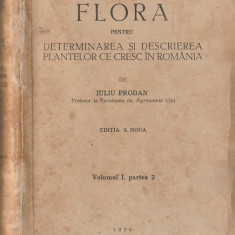 IULIU PRODAN - FLORA PENTRU DETERMINAREA SI DESCRIEREA PLANTELOR (V 1 / 2 1939)