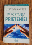 Importanța prieteniei - Alan Loy McGinnis