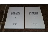 Nato Crimes in Yugoslavia Documentary Evidence 24 martie-19 iunie 1999 2 volume Belgrad 1999