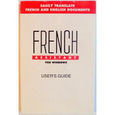 FRENCH ASSISTANT FOR WINDOWS , USER&#039;S GUIDE