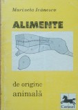 Alimente de origine animala - Marinela Ivanescu, 1998