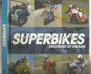 Superbikes: Machines of Dreams - Phil West, Carte Tehnica Automobile, Igloo, 2010, Engleza, Coperta Cartonata, 160 Pagini