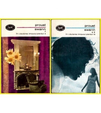 Marcel Proust - Swann vol.I - II (in cautarea timpului pierdut) -