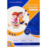 Limba noastra, o comoara. Parti de vorbire si parti de propozitie. Caiet de lucru clasele a 3-a si a 4-a - Mariana Morarasu