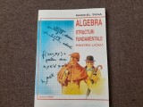 MARCEL TENA ALGEBRA STRUCTURI FUNDAMENTALE PENTRU LICEU 24/1