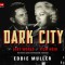 Dark City (Rebuilt): The Lost World of Film Noir
