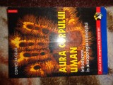 Aura corpului uman / volumul 2 : introducere in antropologia individului - Cornelia Guja / 255 pagini