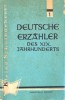 Deutsche Erz&auml;hler des XIX Jahrhunderts
