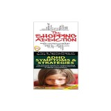 Shopping Addiction &amp; ADHD Symptoms &amp; Strategies