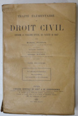 TRAITE ELEMENTAIRE DE DROIT CIVIL par MARCEL PLANIOL , TOME TROISIEME , 1927 foto