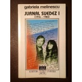 Gabriela Melinescu - Jurnal suedez I (1976-1983) (Editura Univers, 2000)